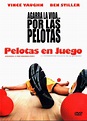 Películas y Series [Español Latino]: Pelotas En Juego [DVDRip] [Español ...