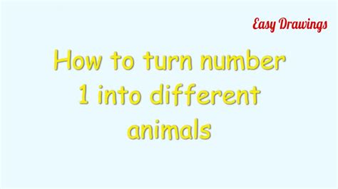 Easy Peasy How To Turn Numbers Into Animalsdrawings How To Turn