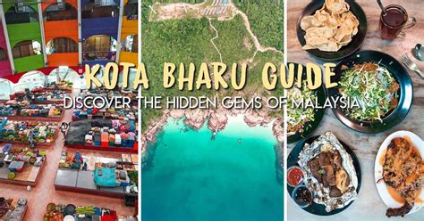 Kota Bharu Guide Gateway To The Beautiful Perhentian Islands And A