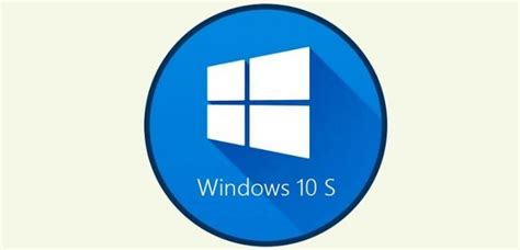 Diferencias Windows 10s Vs Windows 10 R Marketing Digital