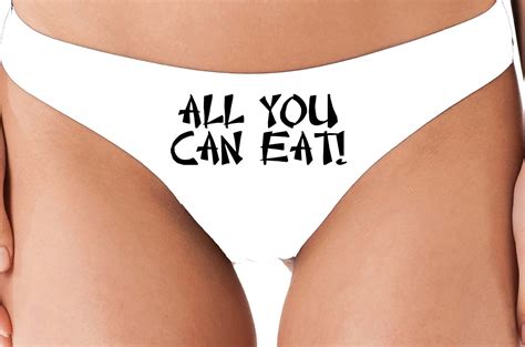 ALL You CAN EAT Me Out Flirty White Thong Panty Game Underwear Etsy