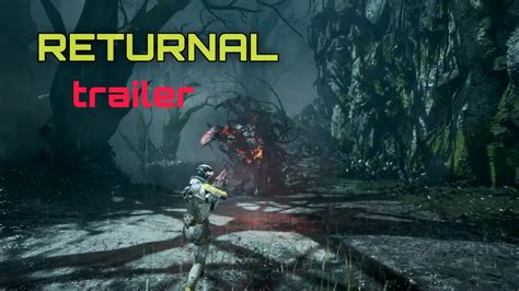 returnal trailer ps 5 youtube