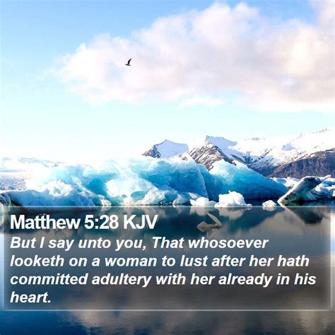 Matthew 528 Kjv But I Say Unto You That Whosoever Looketh On A