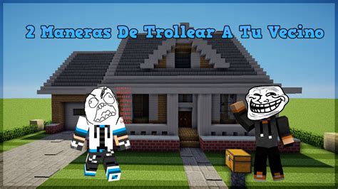 5 Maneras De Trollear A Tu Vecino Parte 1 Corto De Minecraft Youtube