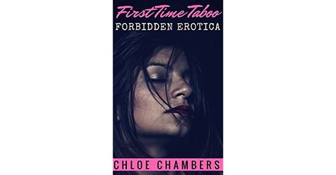Mmf First Time Taboo Forbidden Erotica Mmf Menage With Backdoor By Chloe Chambers