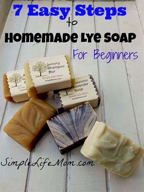 7 Easy Steps To Homemade Lye Soap For Beginners Simple Life Mom