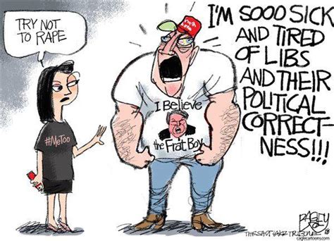Political Cartoon Metoo And Liberal Political Correctness Opinion