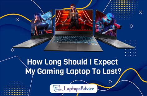 How Long Should I Expect My Gaming Laptop To Last Laptops Advice