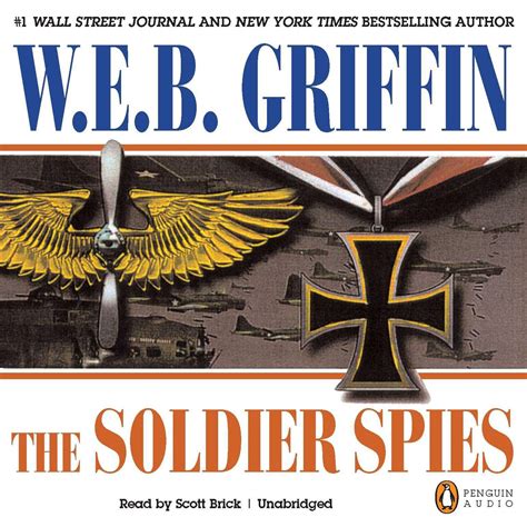 soldier spies audiobook by w e b griffin — listen now