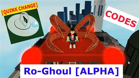 Make sure to check back often because we'll be updating this post whenever there's more codes! QUINX CHANGE Ro Ghoul ALPHA Roblox | 4 CODES | MARCH ...