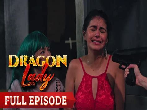 Dragon Lady Full Episode 116 Gma Entertainment