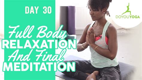 Full Body Relaxation And Final Meditation Day 30 30 Day Meditation