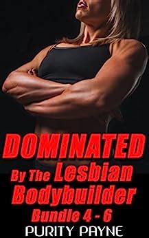 Dominated By The Lesbian Bodybuilder Bundle 4 6 EBook Payne Purity