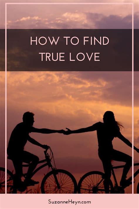 How To Find True Love Finding True Love How Are You Feeling True Love