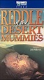 Riddle of the Desert Mummies (2000 VHS) | Angry Grandpa's Media Library ...