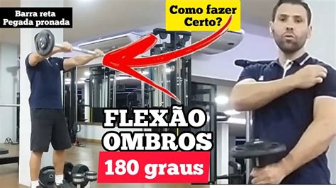 FLEXÃO OMBROS 180 GRAUS BARRA RETA EXERCÍCIO OMBROS COMO FAZER