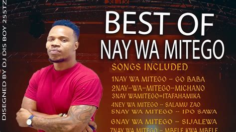 Best Of Nay Wamitego Go Baba By Dj Dis Boy 255tz Youtube