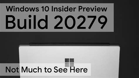 Windows Insider Preview Build 20279 Now Available Youtube