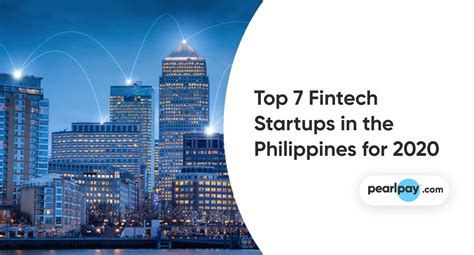 top 7 fintech startups in the philippines for 2020 itechbrand