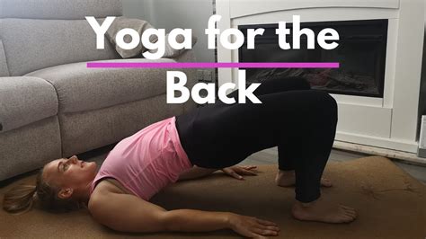 15 Minute Yoga With Laura Back Strength And Flexibility Youtube