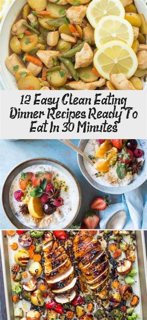 Just take a look through these delicious fish, chicken, steak, and vegetarian dinners, pick up your fave and enjoy! 12 Easy Clean Eating Dinner Recipes Ready To Eat In 30 ...