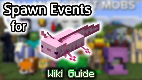 Spawn Events For Axolotl Wiki Guide 9minecraftnet
