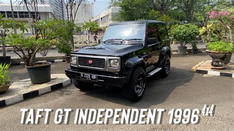 TAFT GT INDEPENDENT 1996 4X4 MULUSS SOLD YouTube
