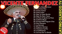Vicente Fernández Lo Mejor | The Best | Las 15 mejores canciones de ...