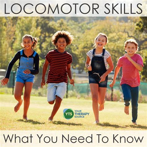 Locomotor Skills What You Need To Know Your Therapy Source