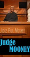 Judge Mooney (TV Series 2004) - Full Cast & Crew - IMDb