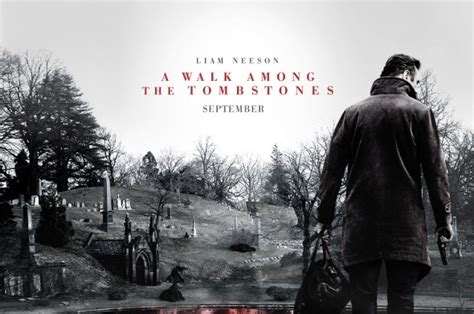 A Walk Among The Tombstones Trailer Poster Liam Neeson Outside The Law But Not In A Straight