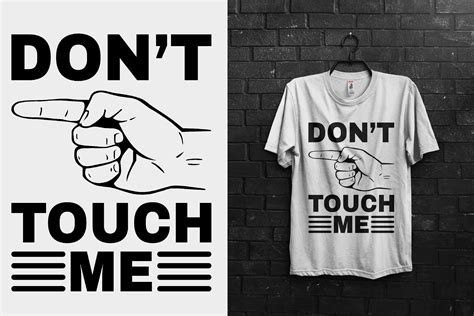 don t touch me t shirt design graphic by creative store · creative fabrica