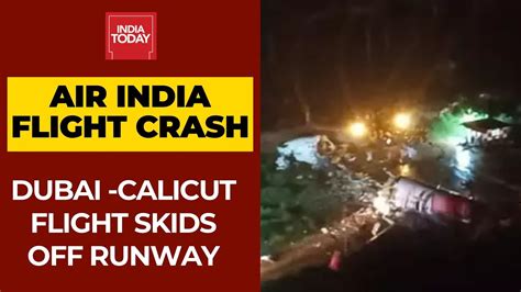 Air India Express Crash At Karipur Airport Dubai Calicut Flight
