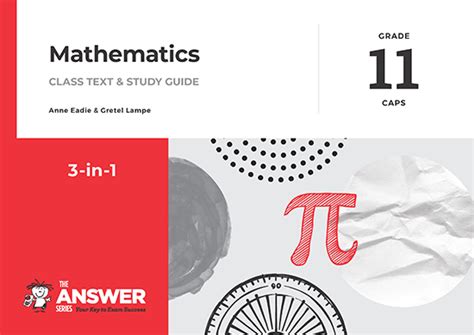 Grade 11 Mathematics 3 In 1 Caps The Answer Series
