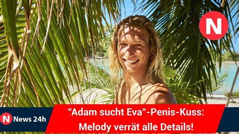 Adam Sucht Eva Penis Kuss Melody Verrät Alle Details News 24h Youtube