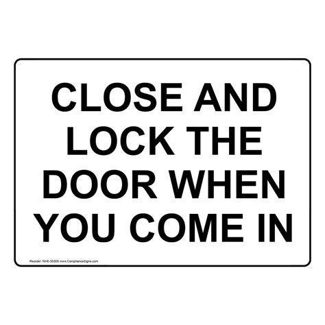 Close And Lock The Door When You Come In Sign Nhe 50305