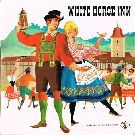 Welcome to the whitehorse inn. White Horse Inn (1960, Vinyl) | Discogs