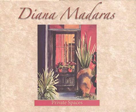 Diana Madaras Private Spaces By Diana Madaras New Hardcover 2014