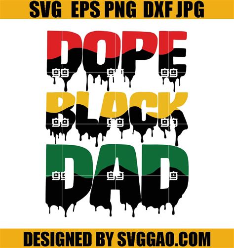 Dope Black Dad Svg Fathers Day Svg African American Svg