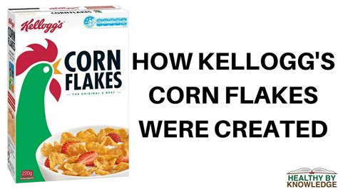 The popular cereal was first made back in 1894 by john harvey kellogg. HOW KELLOGG'S CORN FLAKES WERE CREATED - YouTube
