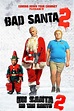 Bad Santa 2 (2016) - Posters — The Movie Database (TMDB)