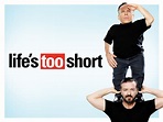Watch Life's Too Short - Season 1 | Prime Video