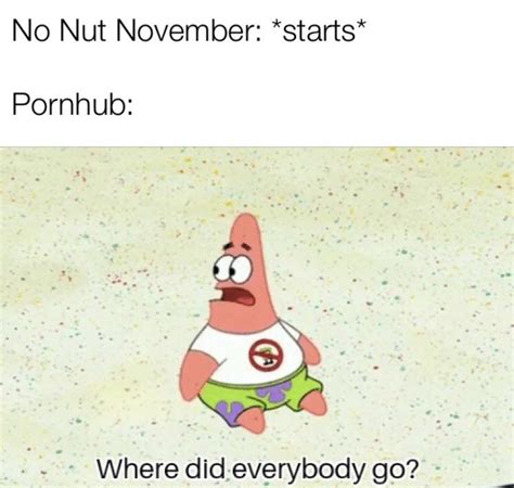 21 No Nut November Memes To Help You Get To December 1st Funny