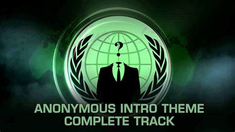 Anonymous Intro Music Complete Track Youtube
