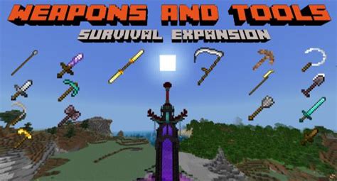 Weapons And Tools Survival Expansion Addon 119 Mcpebedrock Mod