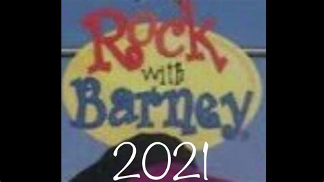 Welcome To 2021 For Rock With Barney Youtube