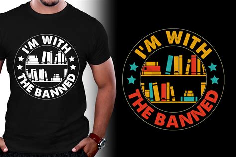 I M With The Banned Books T Shirt Design Graphic By T Shirt Design Bundle Creative Fabrica