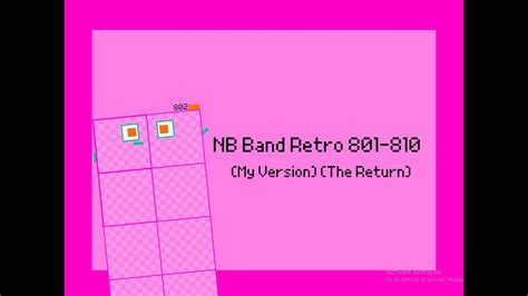 Numberblocks Band Retro 801 810 My Version The Return Youtube