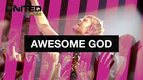 Download Hillsong United Awesome God Mp3 And Lyrics Ever Gospel