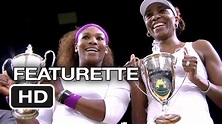 Venus and Serena Featurette (2013) - Williams Sisters Documentary Movie ...
